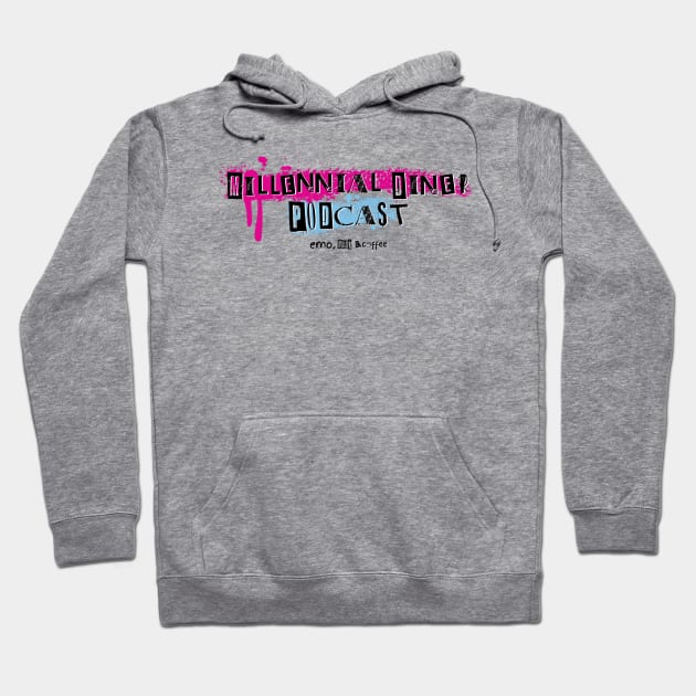 Millennial Diner Podcast Horizontal Logo Hoodie by Millennial Diner Podcast